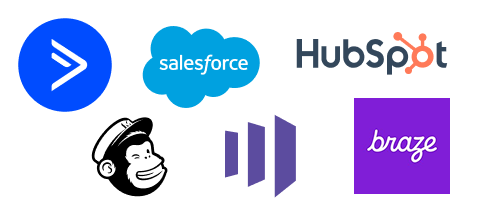 MailChimp, Salesforce Marketing Cloud, Marketo, Hubspot, ActiveCampaign, Braze